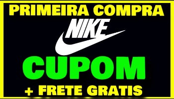 Cupom primeira compra fashion nike